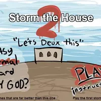 Storm The House 2